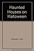 Haunted Houses on Halloween