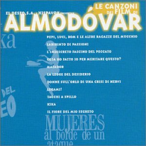 Le Canzoni Dei Film Di Almodov [Audio CD] Various