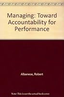 Managing: Toward accountability for performance (The Irwin series in management and the behavioral sciences) 0256020396 Book Cover