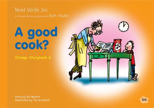 Read Write Inc.: Set 4 Orange: Colour Storybooks: A Good Cook?: Gill ...