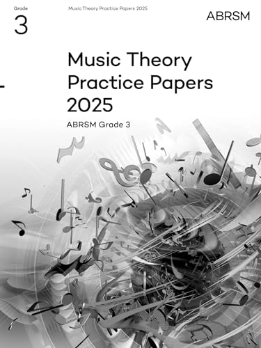 Music Theory Practice Papers 2025, Abrsm Grade 3