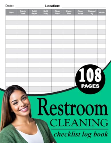 Restroom Cleaning Checklist Log Book: Daily Bathroom Schedule for Janitors,