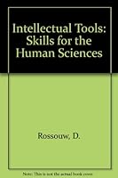 Intellectual Tools; Skills for the human sciences 0627025382 Book Cover
