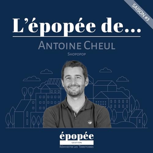 Page de couverture de L'Épopée d'Antoine Cheul (SHOPOPOP) par Sébastien Le Corfec