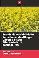 Estudo da variabilidade de isolados de Albugo Candida e seus diferenciais de hospedeiros (Portuguese Edition) 6208916895 Book Cover