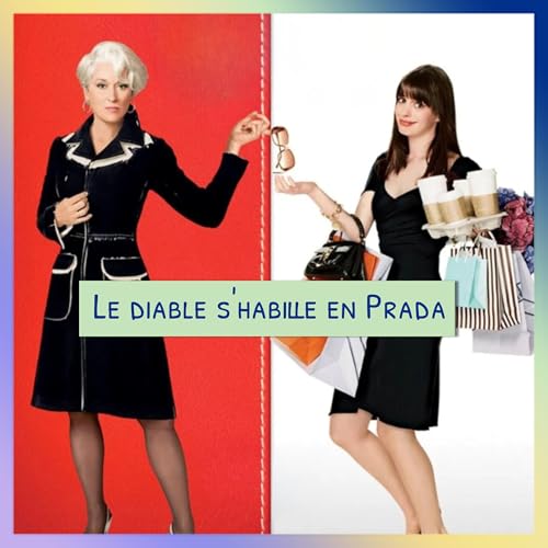 &Eacute;pisode 73 - Le diable s'habille en Prada