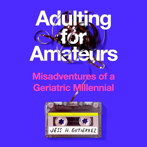 Adulting for Amateurs Audiolibro Por Jess H. Gutierrez arte de portada