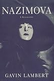 Nazimova: A Biography