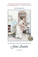 The Reader's Companion to the World of Jane Austen: (Illustrated) (Essays and Study Guides: British Literature from 1750 to 1900) B0BS8YBB5M Book Cover