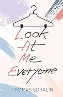 LAME: Look At Me, Everyone 163730448X Book Cover