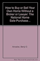 How to Buy or Sell Your Home Without a Broker or Lawyer: The National Home Sale-Purchase Kit 0932704506 Book Cover