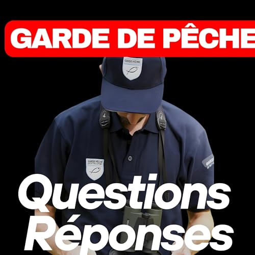 GARDE DE P&Ecirc;CHE : Toutes les questions que vous vous posez...
