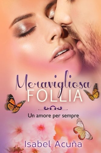 Meravigliosa Follia (Italian Edition)