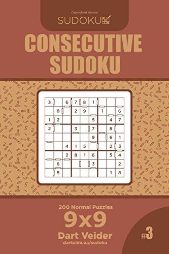 Consecutive Sudoku - 200 Normal Puzzles 9x9 (Volume 3)