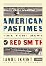 American Pastimes: the Very Best of Red Smith (The Library of America)