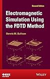 Electromagnetic Simulation Using the FDTD Method
