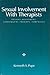 Sexual Involvement with Therapists: Patient Assessment, Subsequent Therapy, Forensics