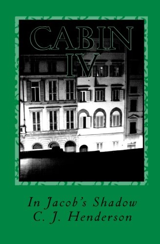 Cabin IV: In Jacob's Shadow