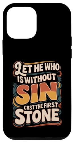 Let He Who Is Without Sin Cast The First Stone ||- �X�}�z�P�[�X iPhone 12 mini �p