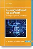  Leistungselektronik für Bachelors: Grundlagen und praktische Anwendungen