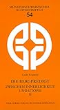 Münsterschwarzacher Kleinschriften Band 54: Die Bergpredigt zwischen Innerlichkeit und Utopie II