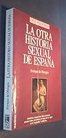 La otra historia sexual de Espana (Opus voluptatis) 842701466X Book Cover