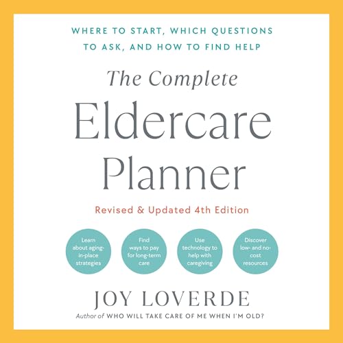 The Complete Eldercare Planner (Revised and Updated 4th Edition) by Joy Loverde episode artwork