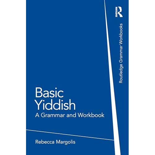 Basic Yiddish: A Grammar and Workbook