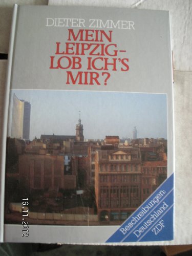 Mein Leipzig - lob ich's mir? - Besuch in einer Heimatstadt