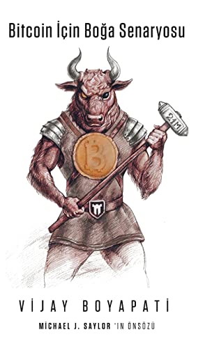 Bitcoin İçin Boğa Senaryosu (Turkish Edition)
