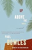 Up Above the World: A Novel