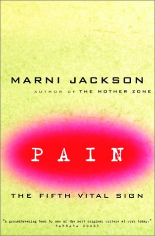 Pain: The Fifth Vital Sign [Hardcover] Marni Jackson
