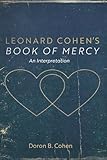 Leonard Cohen's Book of Mercy: An Interpretation