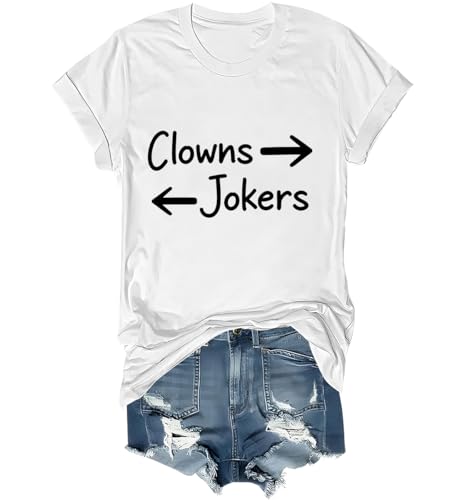 Clowns Jokers T Shirt Funny Clowns to The Left Jokers to The Right T-Shirt Unisex White