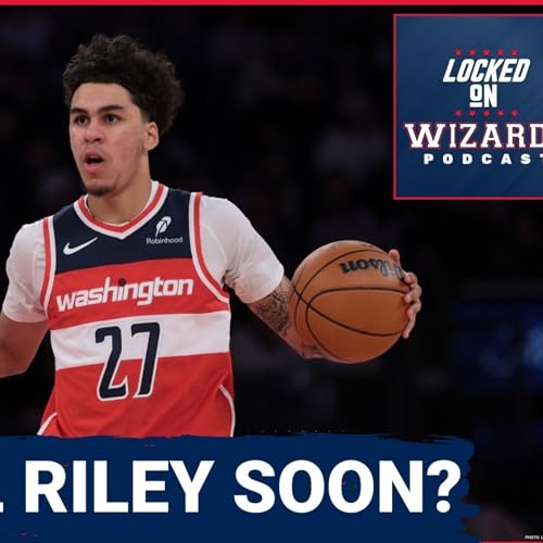 POSTGAME: Will Riley FLASHES in Washington Wizards Blowout Loss | Third Quarter DOOMS Wizards Podcast Por  arte de portada