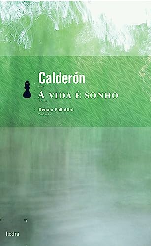 A vida é sonho: Calderón de la Barca