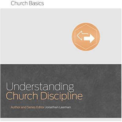 Understanding Church Discipline