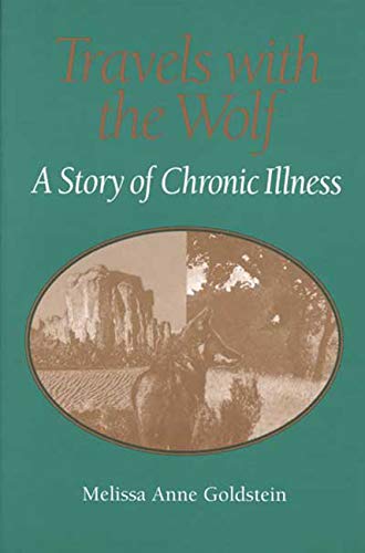 TRAVELS WITH THE WOLF: A STORY OF CHRONIC ILLNESS (WOMEN & HEALTH C&S PERSPECTIVE)