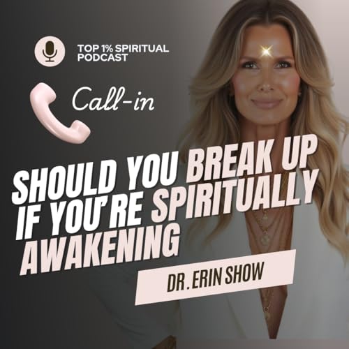 Should You Break Up If You Are Spiritually Awakening?