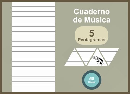 Cuaderno de Música 5 Pentagramas por Página 50 Hojas: Libreta Pentagrama para Notación Musical, Libro para Músicos, Compositores y Estudiantes