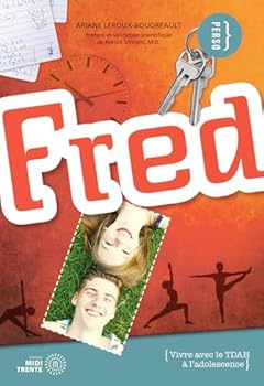 Paperback Fred - Vivre avec le TDAH à l'adolescence [French] Book