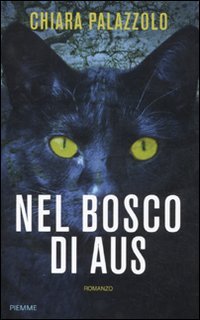 NEL BOSCO DI AUS NEL BOSCO DI AUS