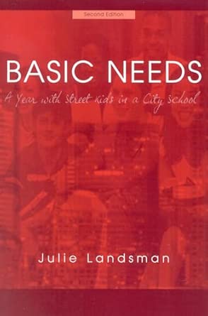 Basic Needs: A Year With Street Kids in a City School book cover