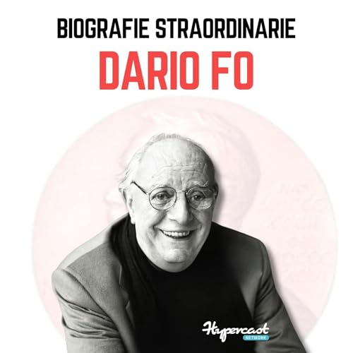 Biografie Straordinarie - Dario Fo