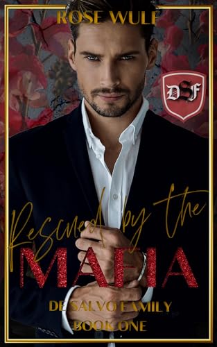 Rescued by the Mafia (De Salvo Family Book 1)