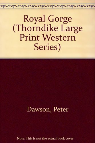 Royal Gorge (Thorndike Press Large Print Wester... [Large Print] 1560545240 Book Cover