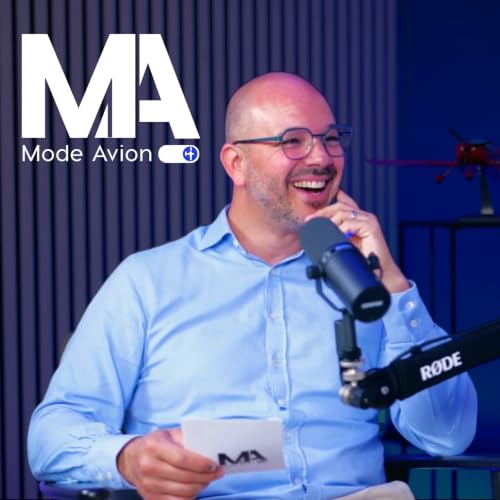 『Mode Avion : Le podcast de celles et ceux qui font l'aviation』のカバーアート