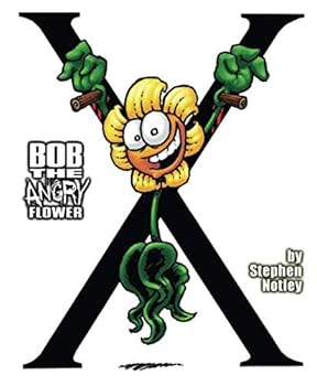 Paperback Bob the Angry Flower: X Book