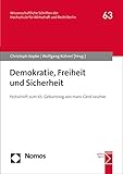  Demokratie, Freiheit und Sicherheit: Festschrift zum 65. Geburtstag von Hans-Gerd Jaschke (HWR Berlin Forschung (vormals: fhw forschung [Fachhochschule für Wirtschaft]) 63)