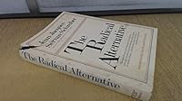 The Radical alternative, B000GJULTK Book Cover